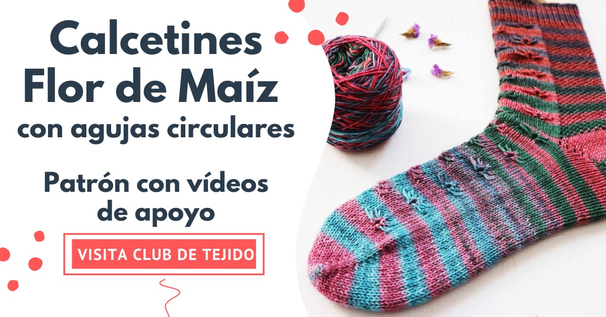 Calcetines con agujas circulares Flor de Maíz - en Club de Tejido