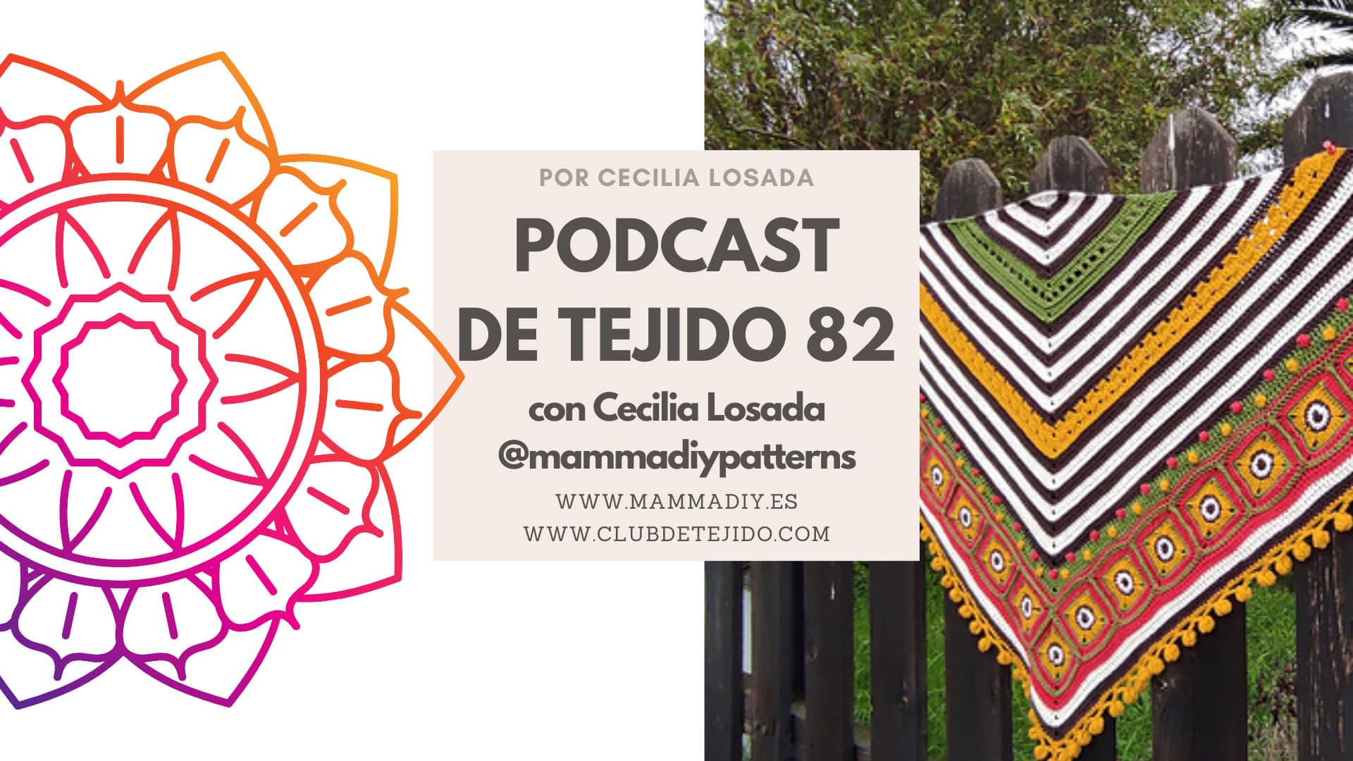 Podcast de Tejido del Club - Episodio 82
