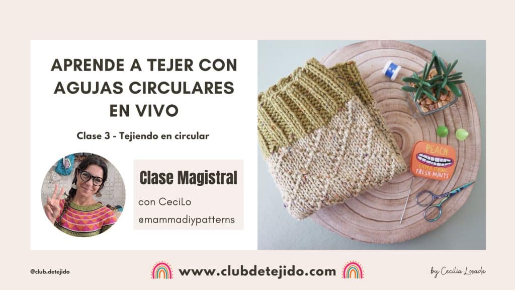 clase magistral agujas circulares inciación