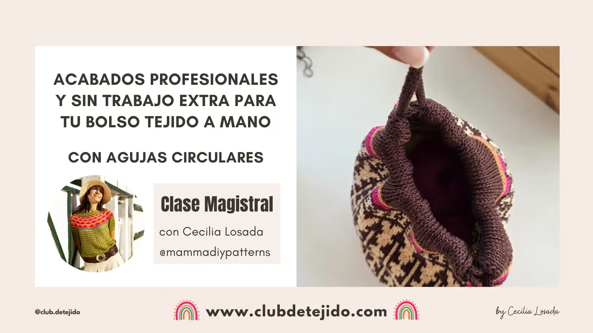 acabados perfectos para tu bolso tejido con agujas circulares clase magistral cecilia losada mammadiypatterns club de tejido