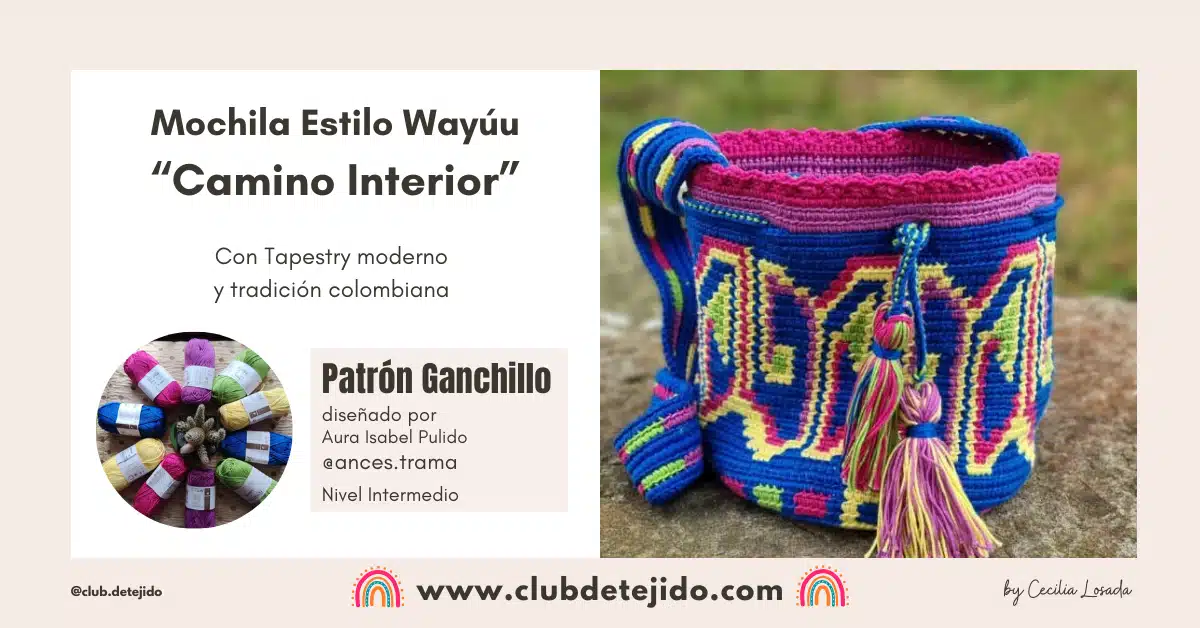Mochila Camino Interior tejida a crochet e inspirada en las tradicionales mochilas Wayúu colombianas