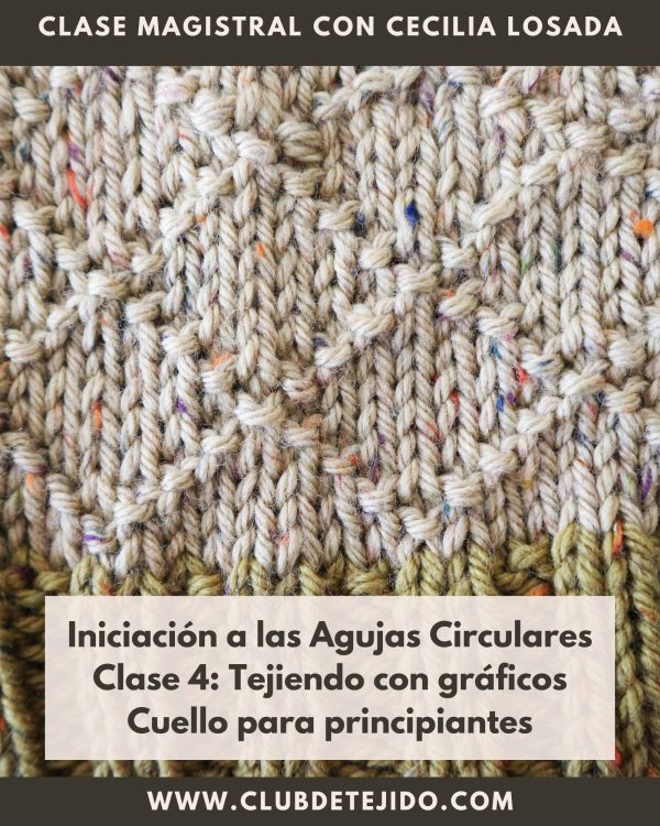 aprende-a-tejer-con-agujas-circulares-tejidos-en-circular-cuello-cecilia-losada-club-de-tejido