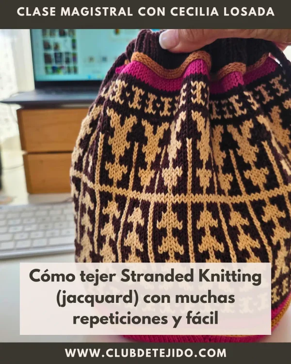 como tejer stranded knitting jacquard facil con agujas circulares clase magistral ceci